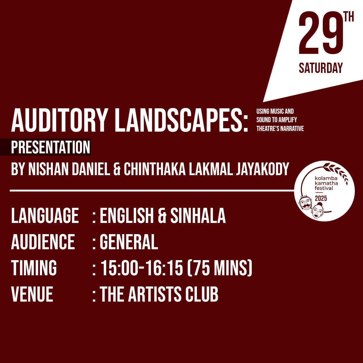 Presentation: Auditory Landscapes: Using Music and Sound to Amplify Theatre’s Narrative Power/ සංගීතය සහ ශබ්දය ඇසුරෙ න් වේ දිකා වේ ආඛ්‍යා න බලය තීව්‍ර කිරීම by Nishan Daniel & Chinthaka Lakmal Jayakody - English & Sinhala
