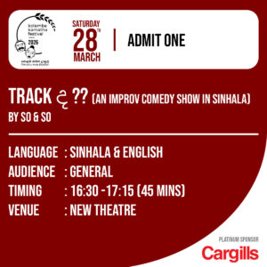 TRACK ද ?? (An Improv Comedy Show in Sinhala) by & SO &SO
